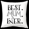 Best Mum Ever Cushion Personalised Custom Uniform Teamwear Gift- Parkway Designs