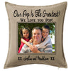 Our Pop is the Greatest - Photo Cushion Personalised Custom Uniform Teamwear Gift- Parkway Designs
