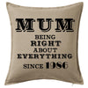 Mum - Right About Everything Personalised Custom Uniform Teamwear Gift- Parkway Designs