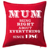 Mum - Right About Everything Personalised Custom Uniform Teamwear Gift- Parkway Designs